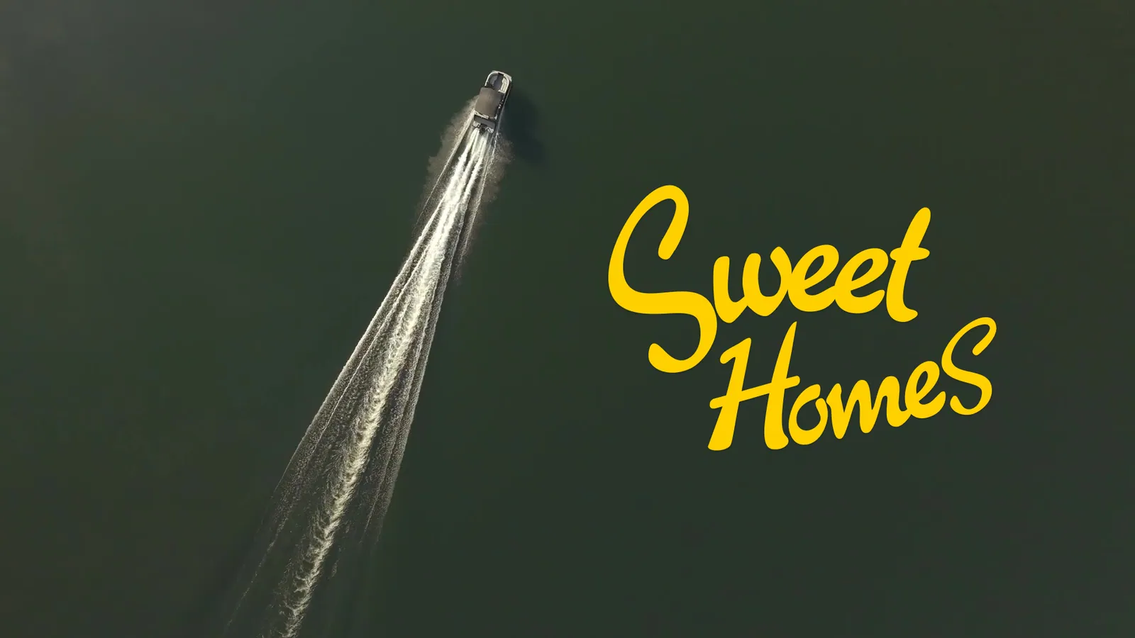 Sweet Homes — title card over Smith Lake